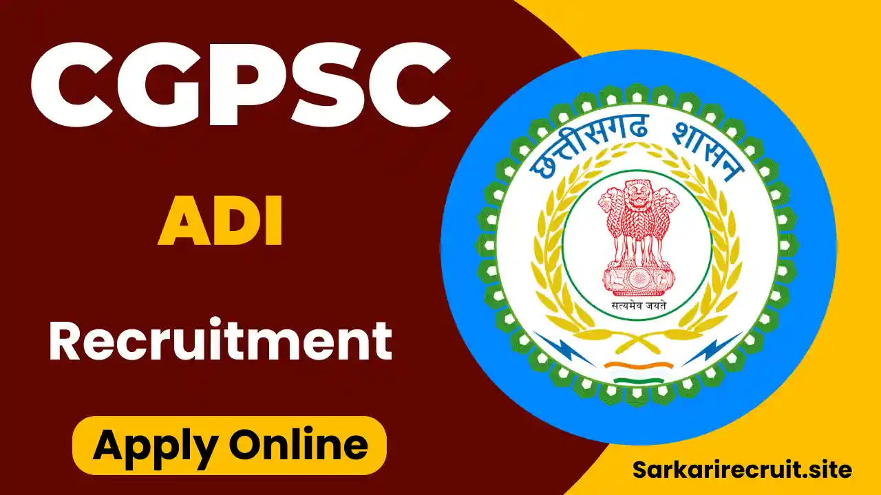 CGPSC ADI Recruitment 2025