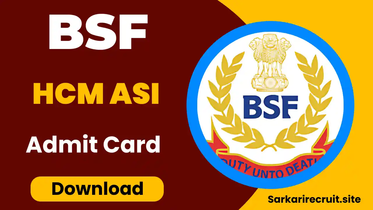 BSF HCM ASI Admit Card 2025