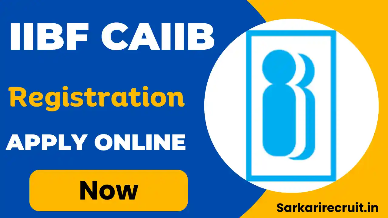 IIBF CAIIB Registration 2025